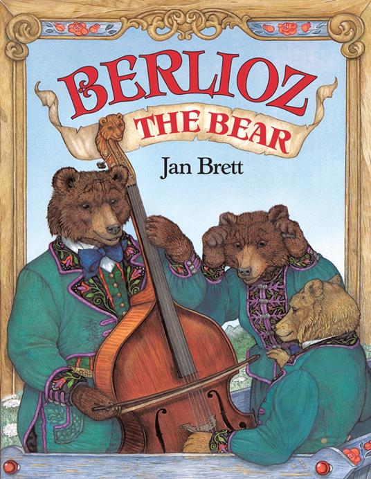 Berlioz the Bear - Jan Brett - ebook