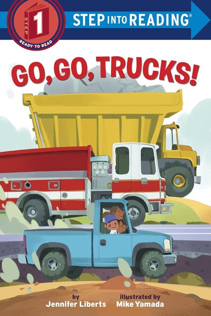 Go, Go, Trucks! - Jennifer Liberts,Mike Yamada - ebook