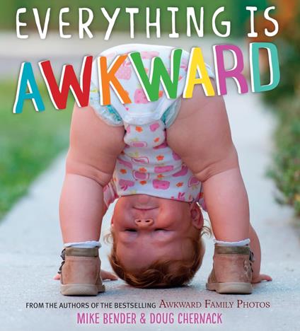 Everything Is Awkward - Mike Bender,Doug Chernack - ebook