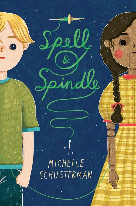Spell and Spindle - Michelle Schusterman,Kathrin Honesta - ebook