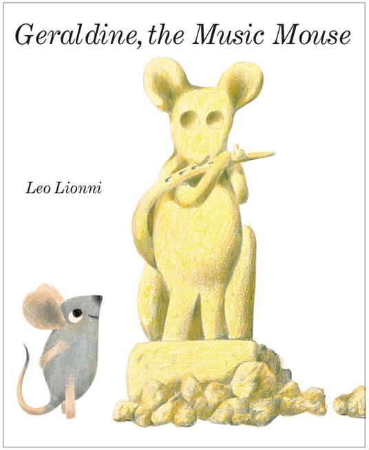 Geraldine, The Music Mouse - Leo Lionni - ebook
