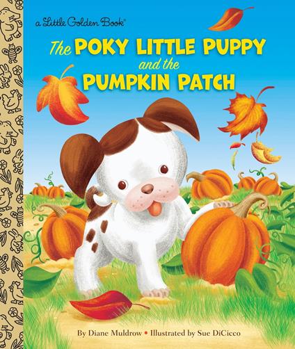 The Poky Little Puppy and the Pumpkin Patch - Diane Muldrow,Sue Di Cicco - ebook