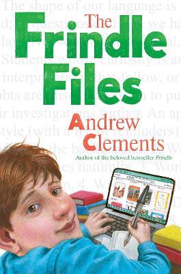 The Frindle Files - Andrew Clements - cover