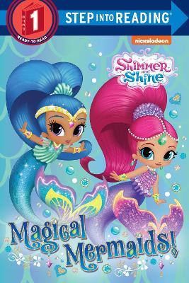 Magical Mermaids! (Shimmer and Shine) - Random House - cover