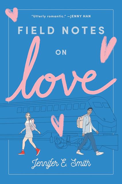 Field Notes on Love - Jennifer E. Smith - ebook
