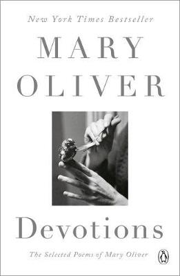 Devotions: A Read with Jenna Pick: The Selected Poems of Mary Oliver - Mary Oliver - cover