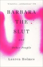 Barbara the Slut and Other People