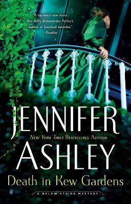 Death in Kew Gardens: A Below Stairs Mystery #3 - Jennifer Ashley - cover