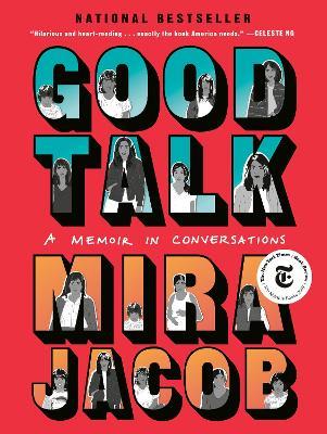 Good Talk: A Memoir in Conversations - Mira Jacob - cover