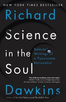 Science in the Soul: Selected Writings of a Passionate Rationalist - Richard Dawkins - cover