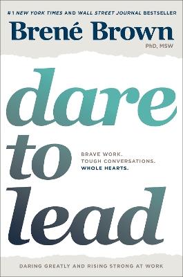 Dare to Lead: Brave Work. Tough Conversations. Whole Hearts. - Brené Brown - cover