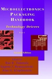 Microelectronics Packaging Handbook: Technology Drivers Part I - R.R. Tummala,Eugene J. Rymaszewski,Alan G. Klopfenstein - cover