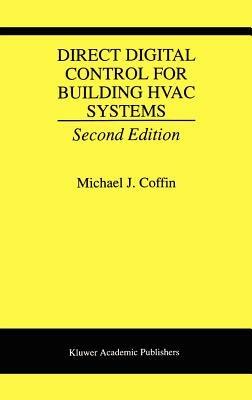 Direct Digital Control for Building HVAC Systems - Michael J. Coffin - cover