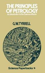 The Principles of PETROLOGY: An Introduction to the Science of Rocks