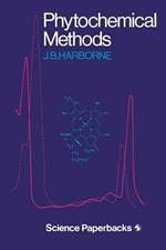Phytochemical Methods: A Guide to Modern Techniques of Plant Analysis