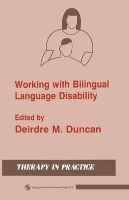 Working with Bilingual Language Disability - Deirdre M. Duncan - cover