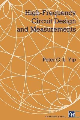 High-Frequency Circuit Design and Measurements - P. Yip - cover