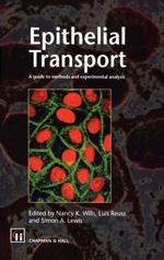 Epithelial Transport: A guide to methods and experimental analysis