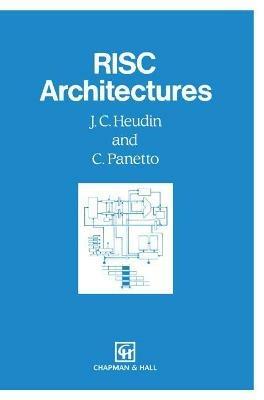 RISC Architectures - J.C. Heudin,C. Panetto - cover