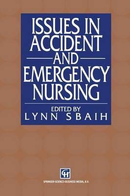 Issues in Accident and Emergency Nursing - Lynn Sbaih - cover