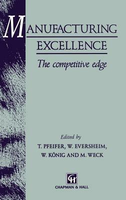 Manufacturing Excellence: The Competitive Edge - cover