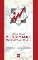 Measuring Performance for Business Results
