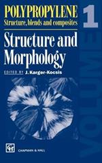 Polypropylene Structure, blends and composites: Volume 1 Structure and Morphology