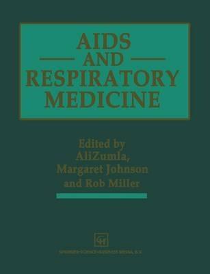 AIDS and Respiratory Medicine - Margaret A. Johnson,Robert Miller,Alimuddin Zumla - cover