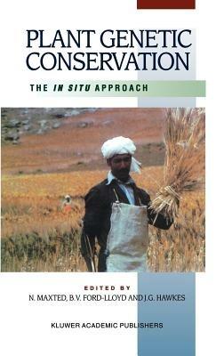 Plant Genetic Conservation: The in situ approach - Nigel Maxted,B.V. Ford-Lloyd,J.G. Hawkes - cover