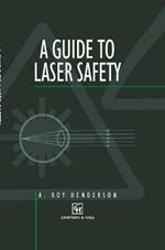 Guide to Laser Safety