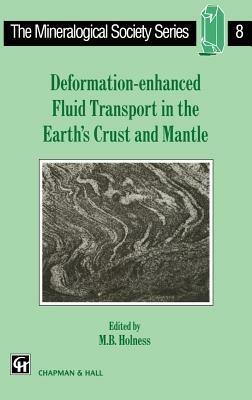 Deformation-enhanced Fluid Transport in the Earth's Crust and Mantle - cover