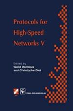 Protocols for High-Speed Networks V: TC6 WG6.1/6.4 Fifth International Workshop on Protocols for High-Speed Networks (PfHSN ’96) 28–30 October 1996, Sophia Antipolis, France