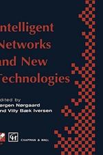 Intelligent Networks and Intelligence in Networks: IFIP TC6 WG6.7 International Conference on Intelligent Networks and Intelligence in Networks, 2–5 September 1997, Paris, France