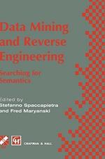 Data Mining and Reverse Engineering: Searching for semantics. IFIP TC2 WG2.6 IFIP Seventh Conference on Database Semantics (DS-7) 7–10 October 1997, Leysin, Switzerland