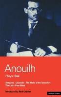 Anouilh Plays: 1: Antigone; Leocadia; The Waltz of the Toreasors; The Lark; Poor Bitos - Jean Anouilh - cover