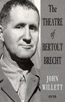 The Theatre Of Bertolt Brecht - John Willett - cover