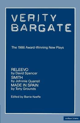 Verity Bargate Award Winners 86: Releevo; Smith; Made in Spain - David Spencer,Johnnie Quarrell,Tony Grounds - cover