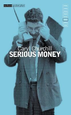Serious Money - Caryl Churchill - cover