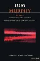 Murphy Plays: 3: The Morning After Optimism; The Sanctuary Lamp; The Gigli Concert