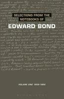 Selections from the Notebooks Of Edward Bond: Volume One 1959-1980 - Edward Bond - cover