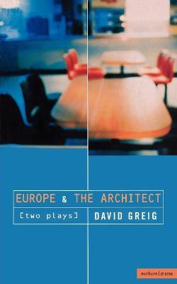 Europe' & 'The Architect' - David Greig - cover