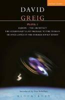 Greig Plays:1: Europe; The Architect; The Cosmonaut's Last Message... - David Greig - cover