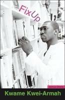 Fix Up - Kwame Kwei-Armah - cover