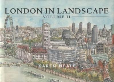 London in Landscape: A Keepsake Guide to the City of London - Karen Neale - cover