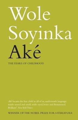 Ake: The Years of Childhood - Wole Soyinda - cover