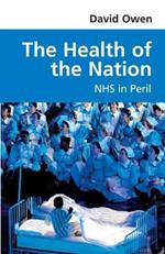 The Health of the Nation: NHS in Peril