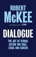 Dialogue: The Art of Verbal Action for Page, Stage and Screen