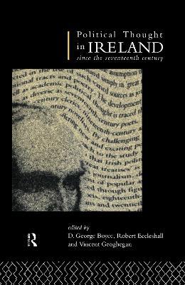Political Thought in Ireland Since the Seventeenth Century - cover
