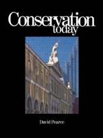 Conservation Today: Conservation in Britain since 1975