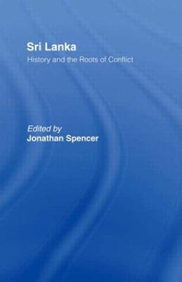 Sri Lanka: History and the Roots of Conflict - cover